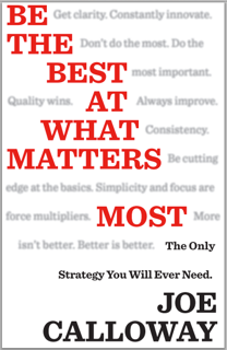 Be The Best At What Matters Most