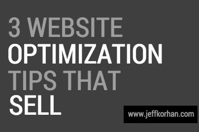 3 Website Optimization Tips that Sell