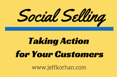 Social Selling: Taking Action for Your Customers